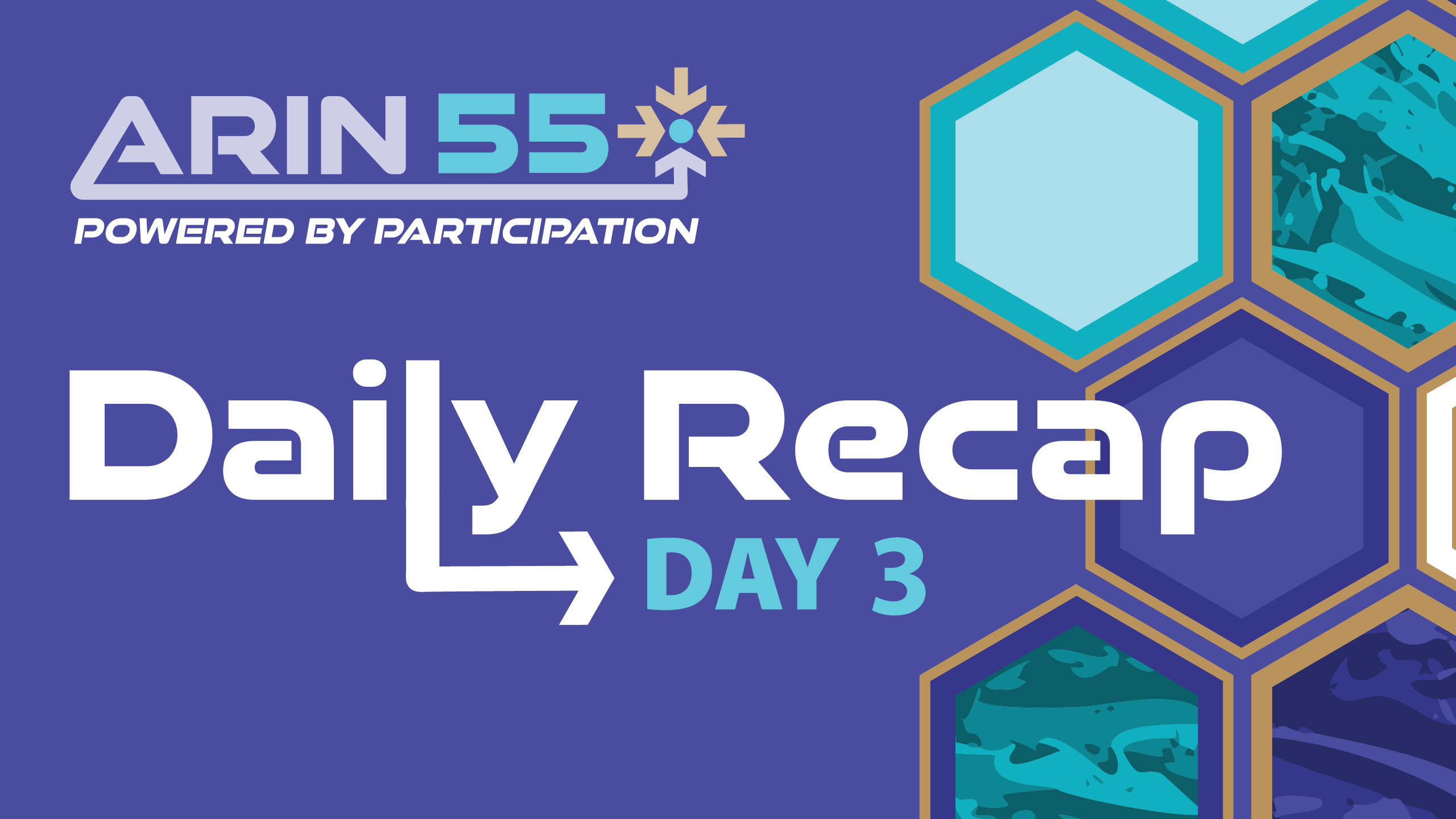 Read the blog ARIN 55 Day 3 Recap