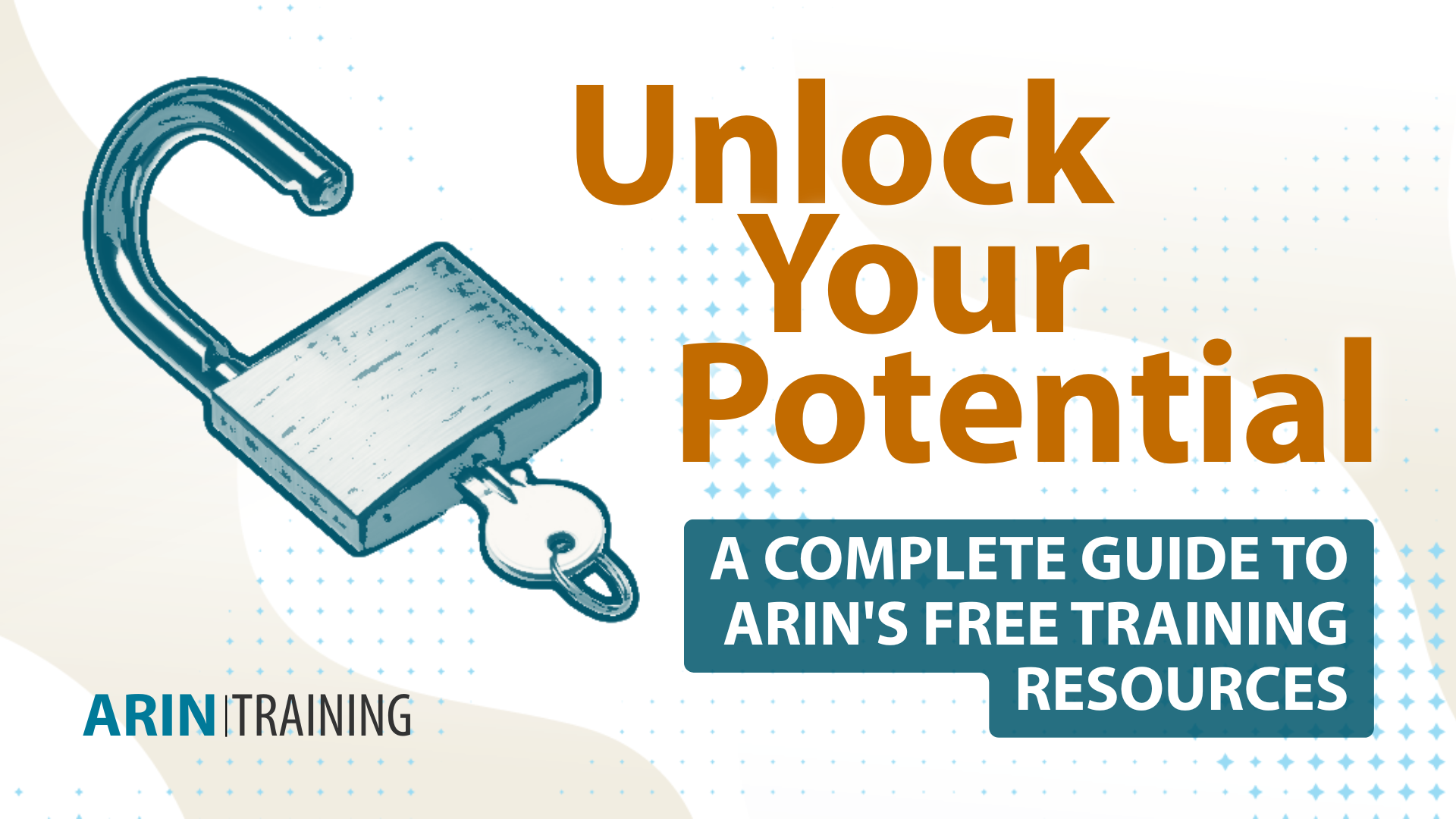 Read the blog Unlock Your Potential: A Complete Guide to ARIN's Free Training Resources