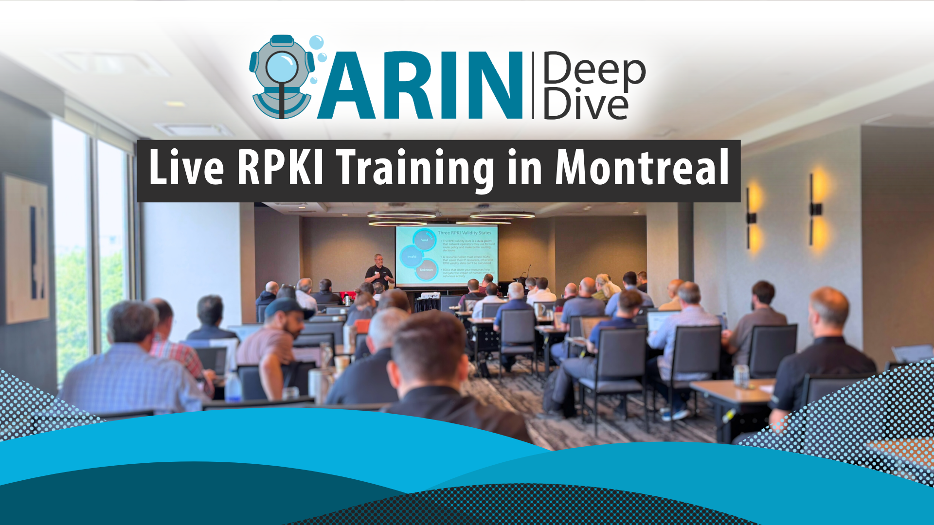 Read the blog ARIN Deep Dive: Live RPKI Training in Montreal