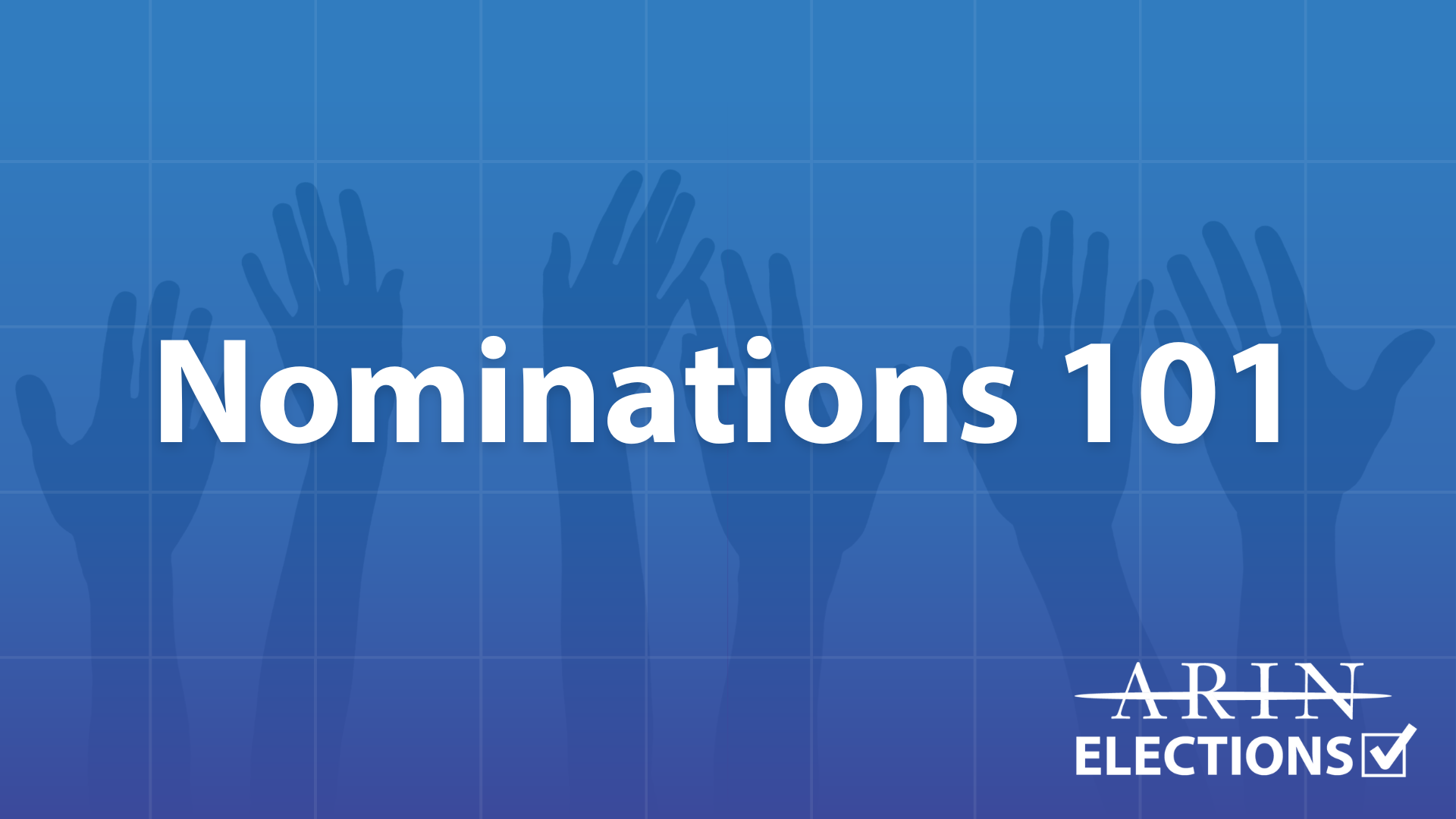 Read the blog ARIN Elections 2025: Nominations 101