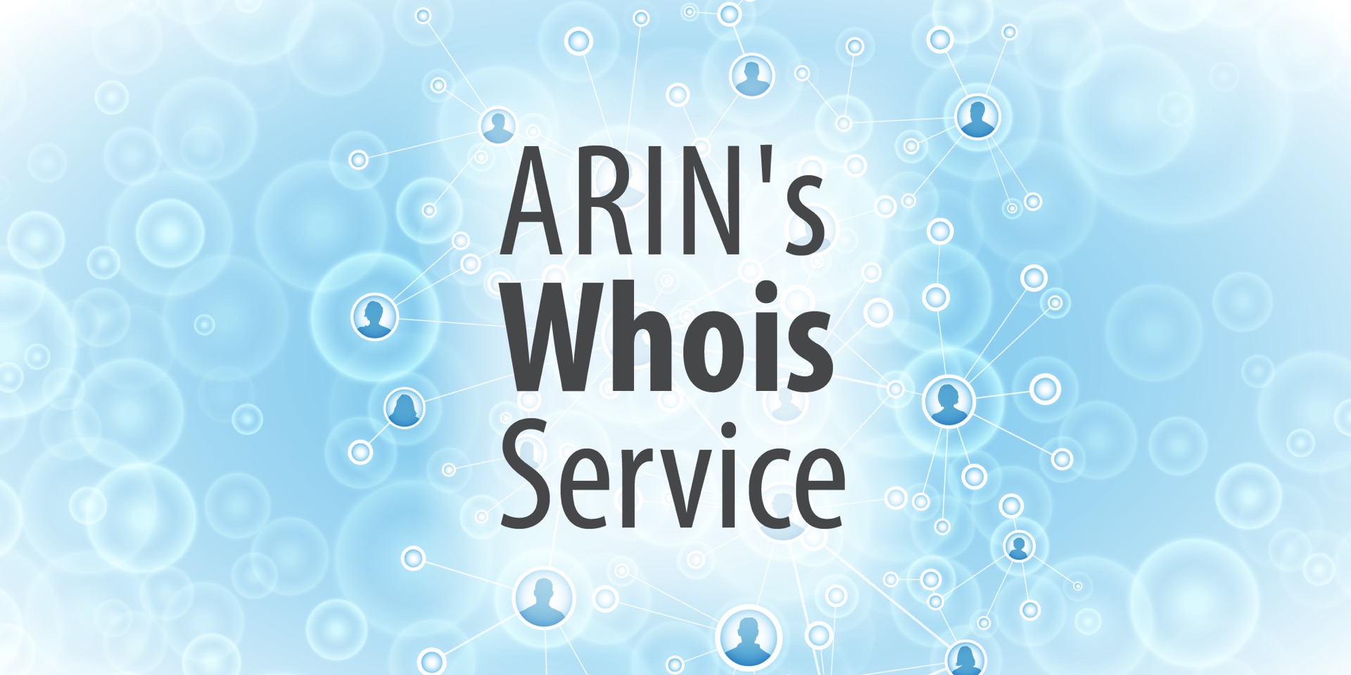 A Quick Guide to ARIN's Whois - ARIN's Vault