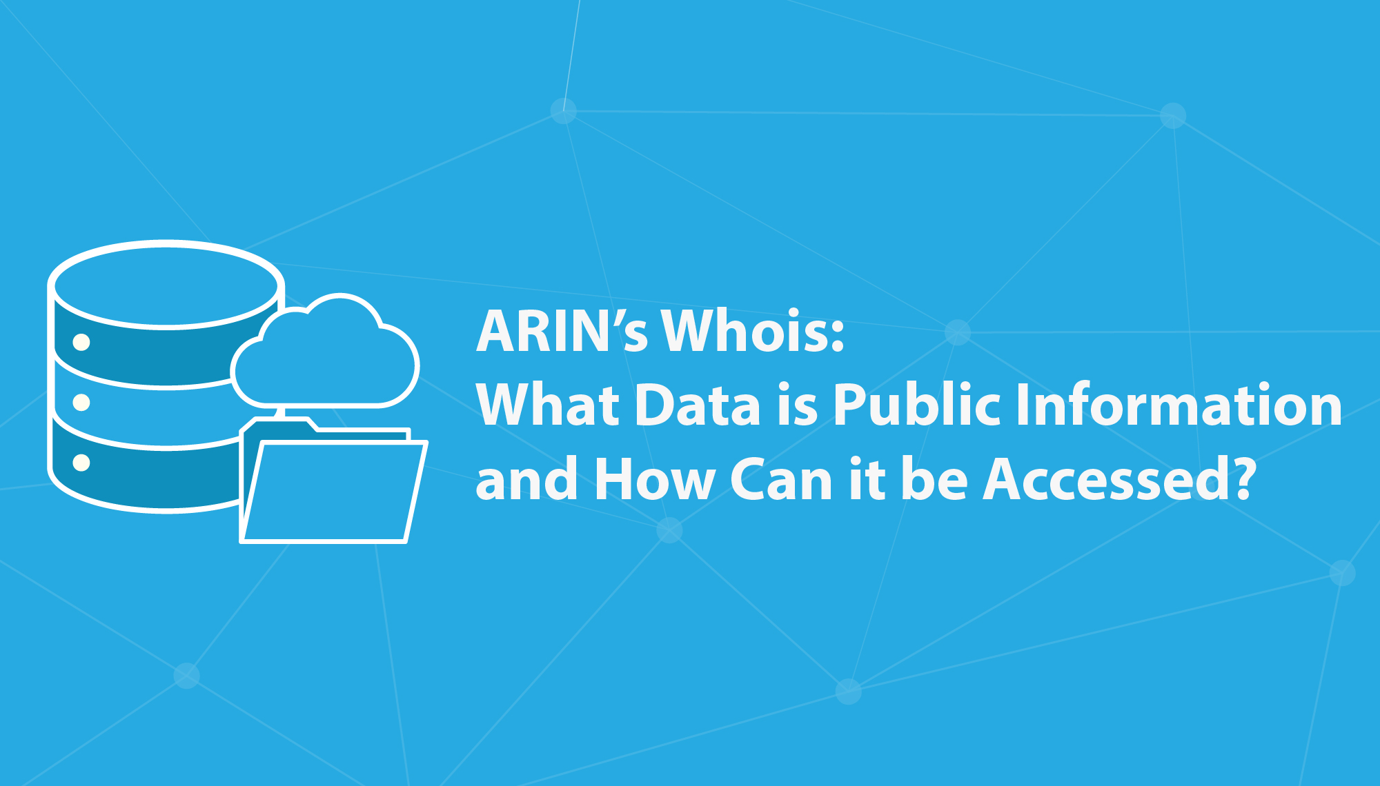 ARIN's Whois: What Data is Public Information and How Can it be