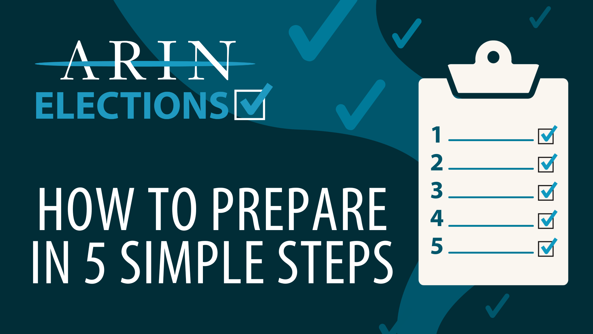 Five Simple Steps to Get You Ready for ARIN Elections