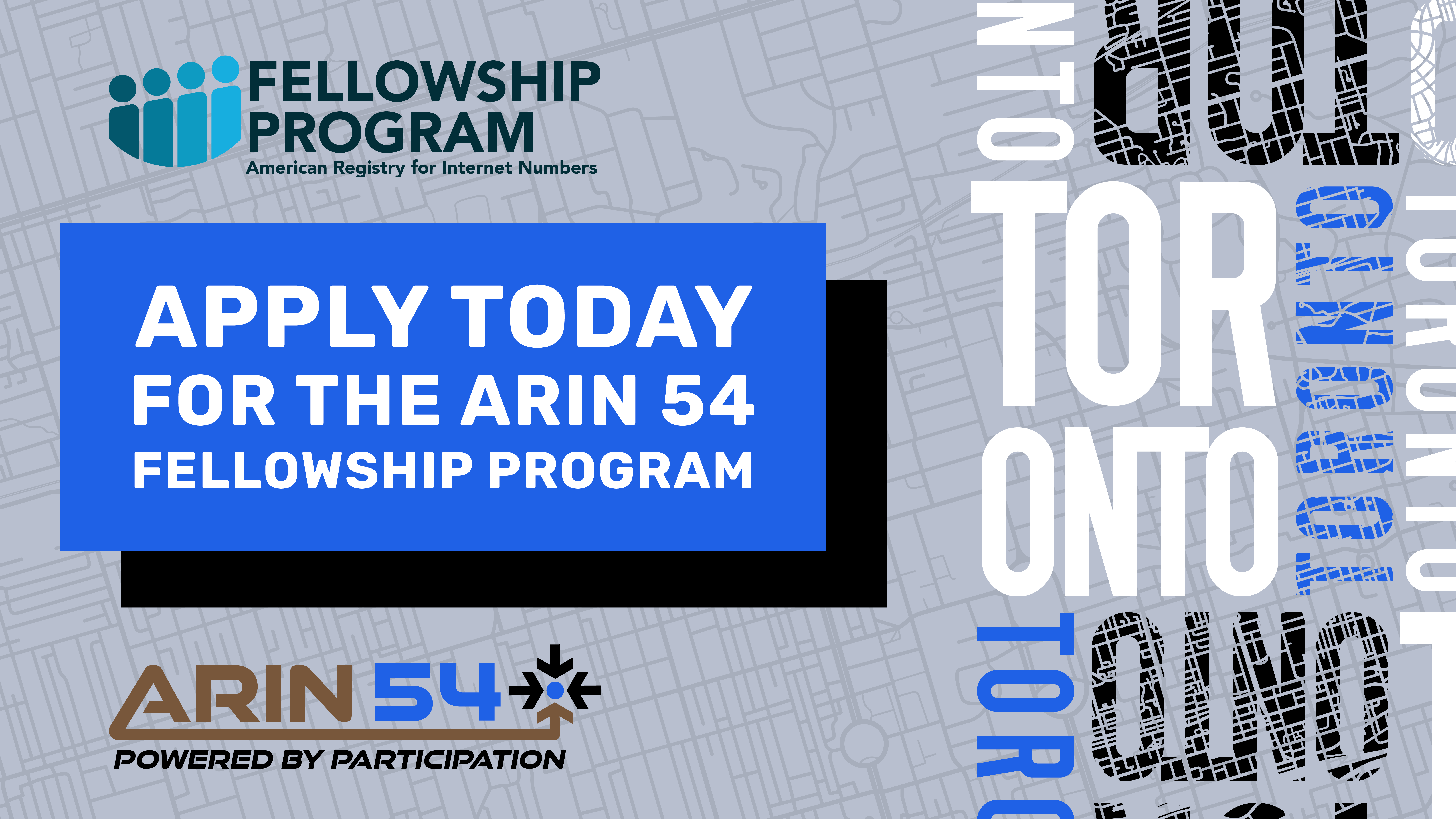 Read the blog Apply Today for the ARIN 54 Fellowship Program