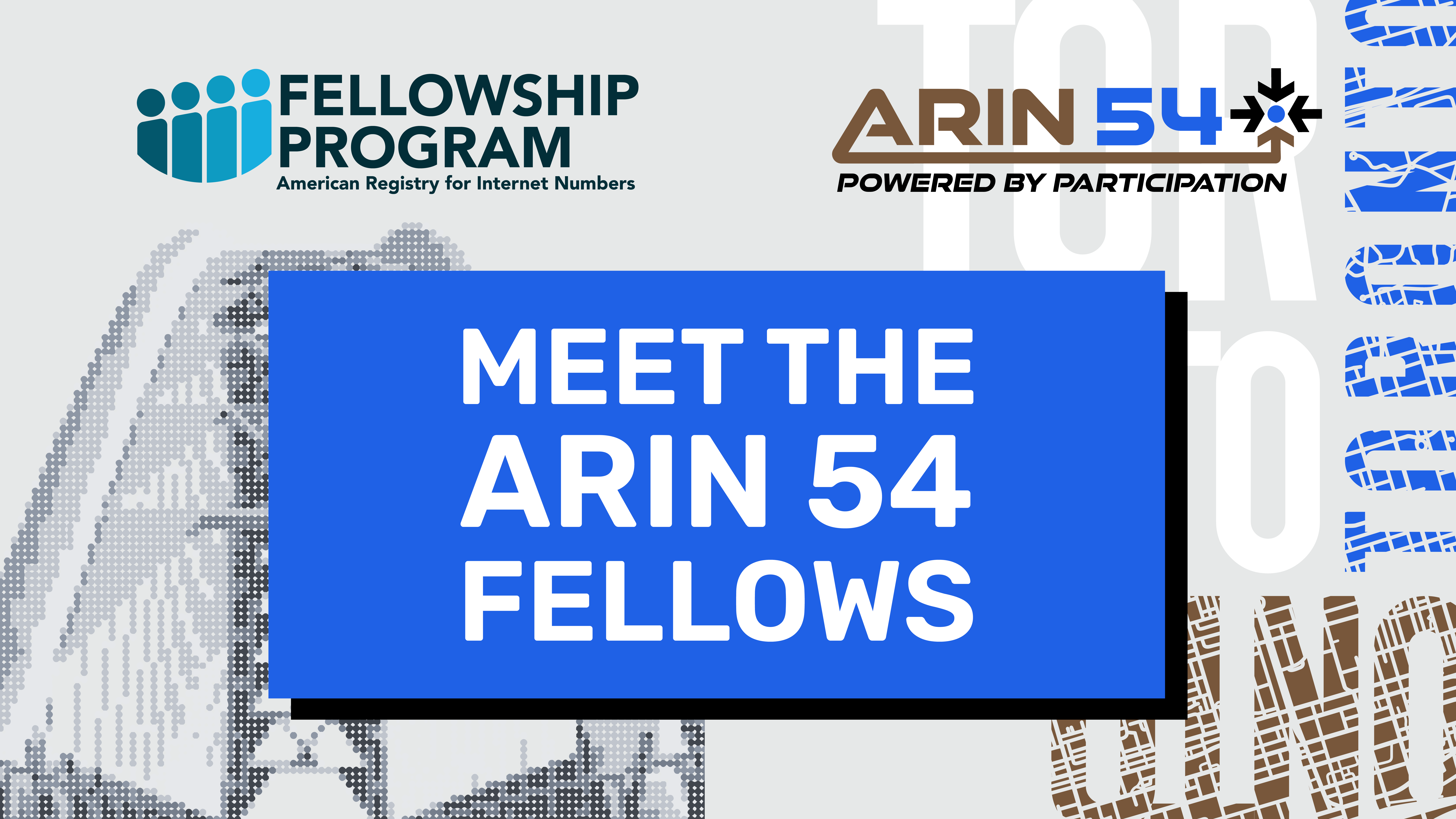 Introducing the ARIN 54 Fellows