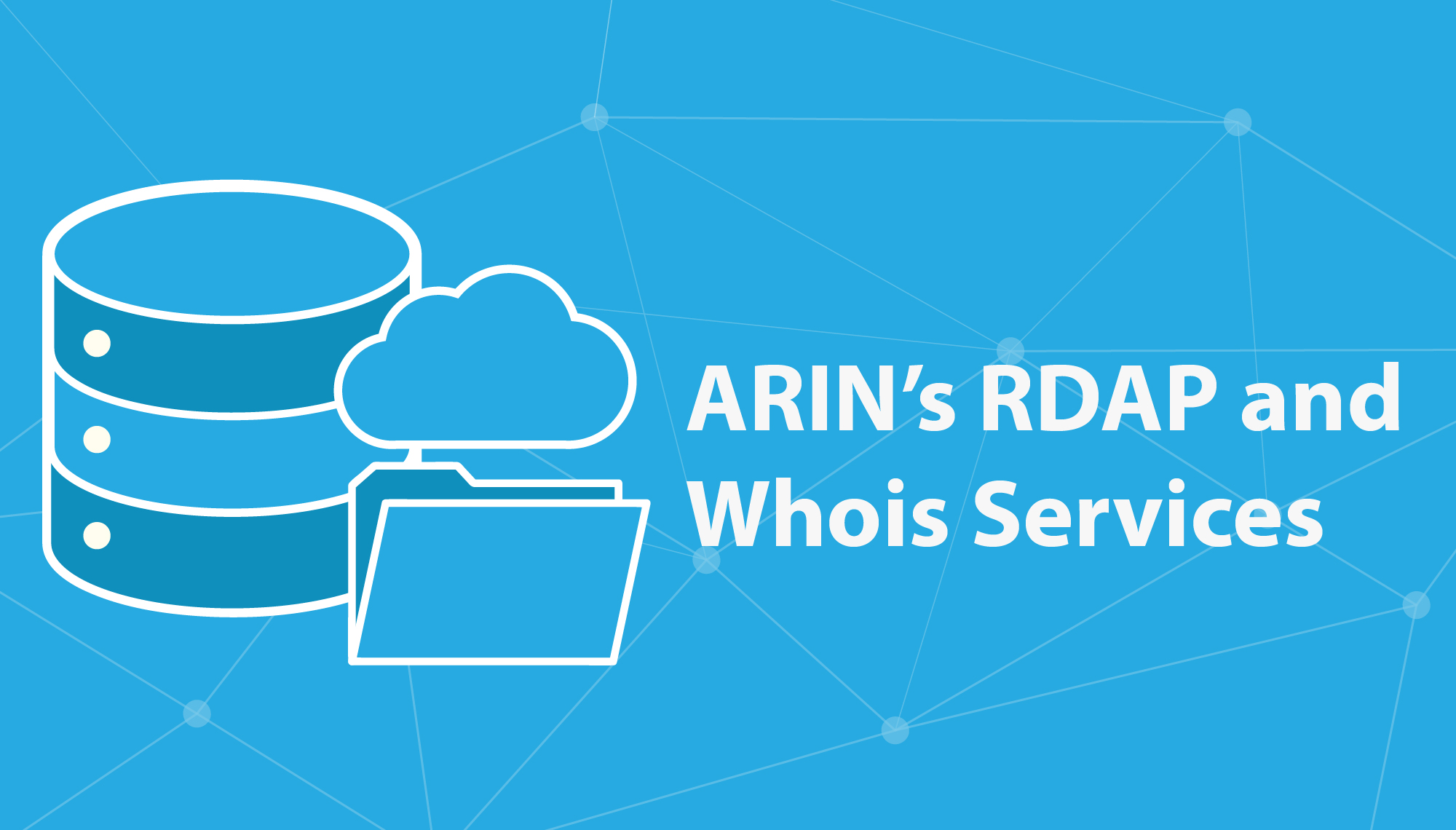 Header Graphic: ARIN's RDAP and Whois Services